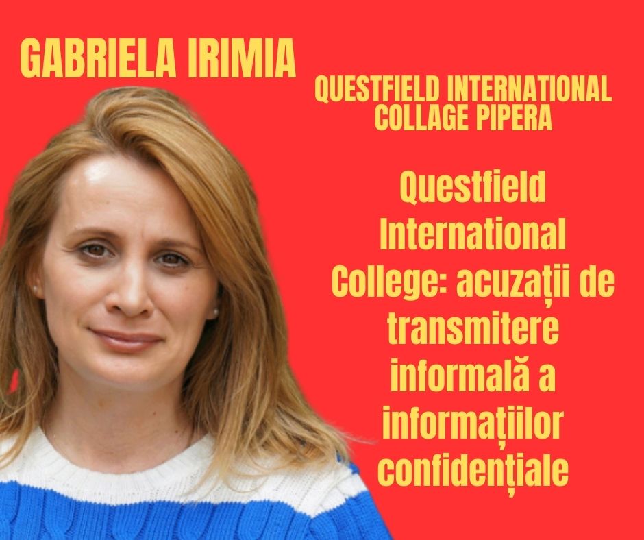 Questfield International College: acuzații de transmitere informală a informațiilor confidențiale
